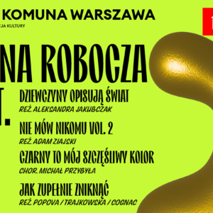 Komuna Warszawa Scena Robocza Fest